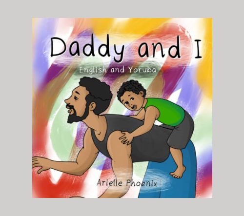 Daddy and I English and Yoruba